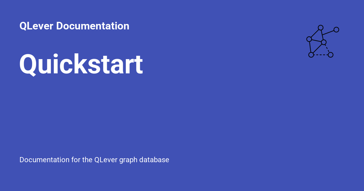 Quickstart - QLever Documentation