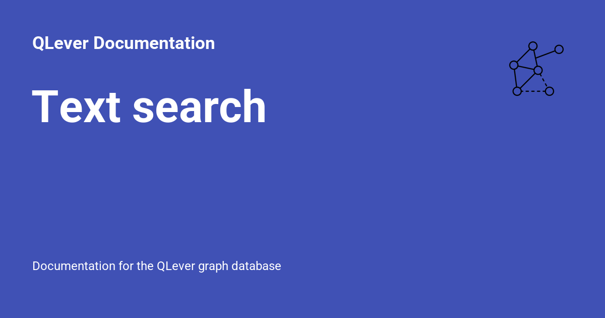 Text search - QLever Documentation